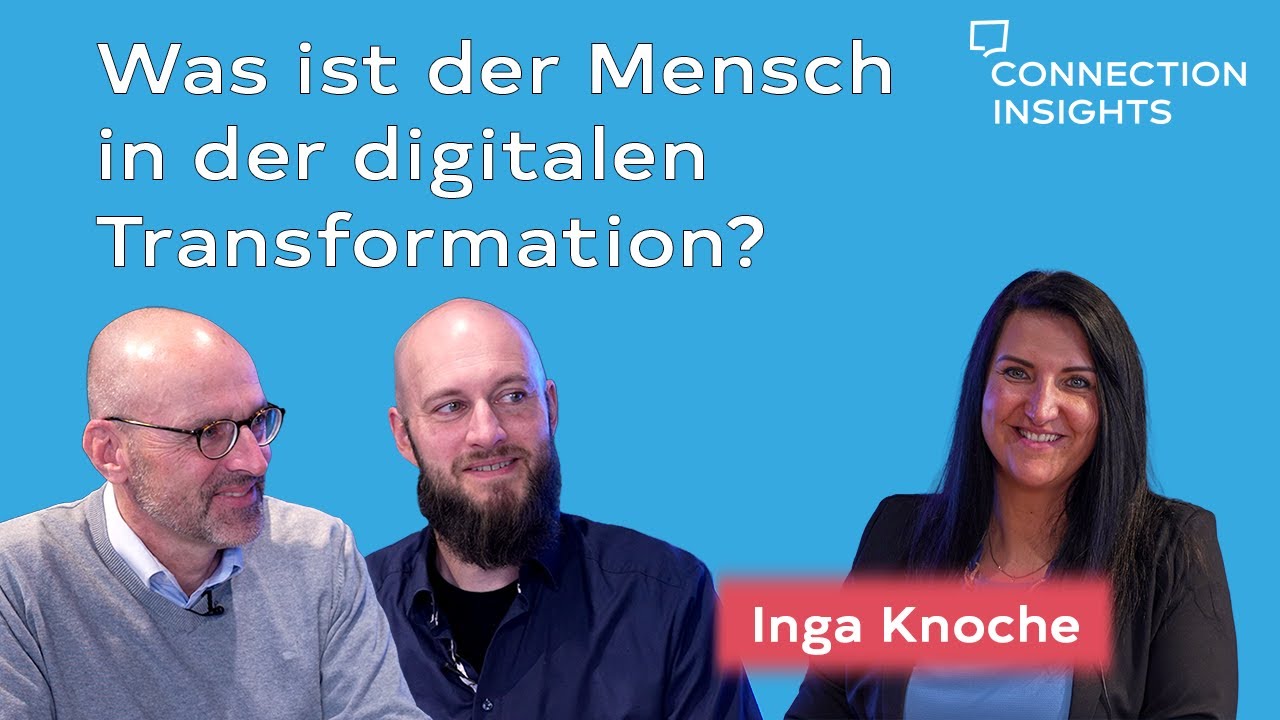 Inga Knoche - Was ist der Mensch in der digitalen Transformation? 
