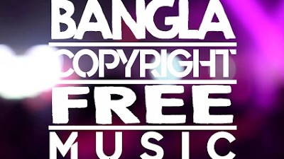 Copyright Free Bangla Background Music | Copyright Free Bangla Song | mp3  Download | @bdmixmusic - YouTube Music