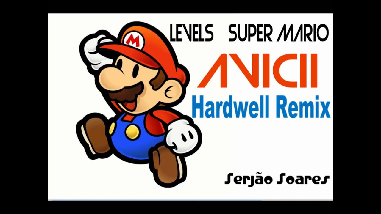 Levels Super Mario Avicii Hardwell remix YouTube