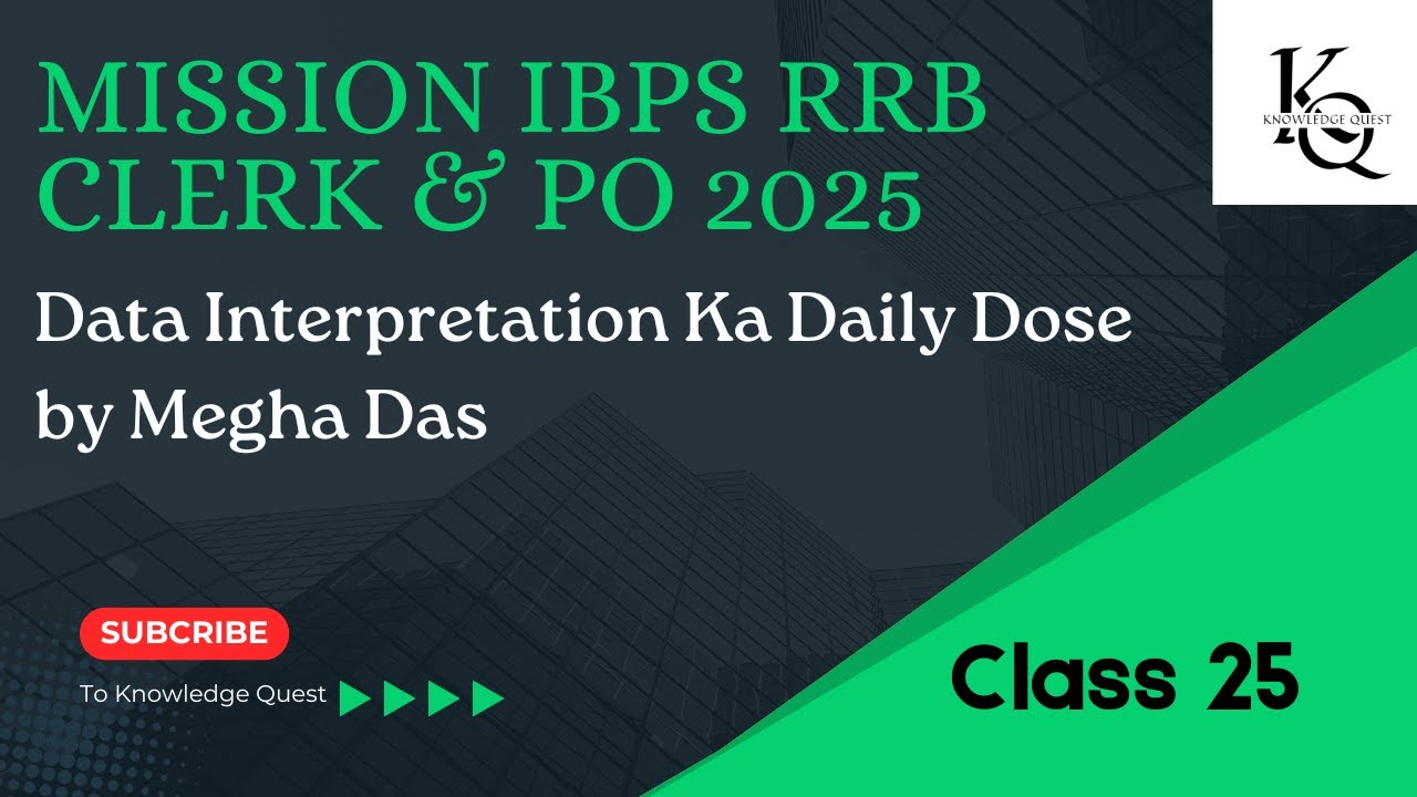 IBPS RRB PO/Clerk Prelims 2025 || Data Interpretation ||Class - 25 || # ...
