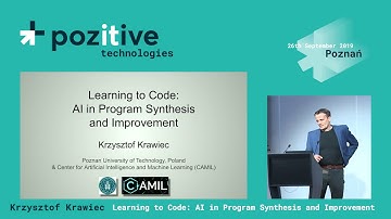 Krzysztof Krawiec: "Learning To Code: AI In Program Synthesis And Improvement" - pozitivetech 2019