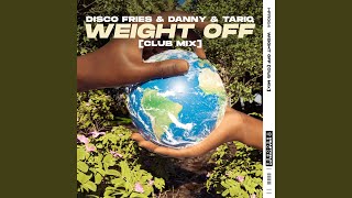 Weight Off (Club Mix)