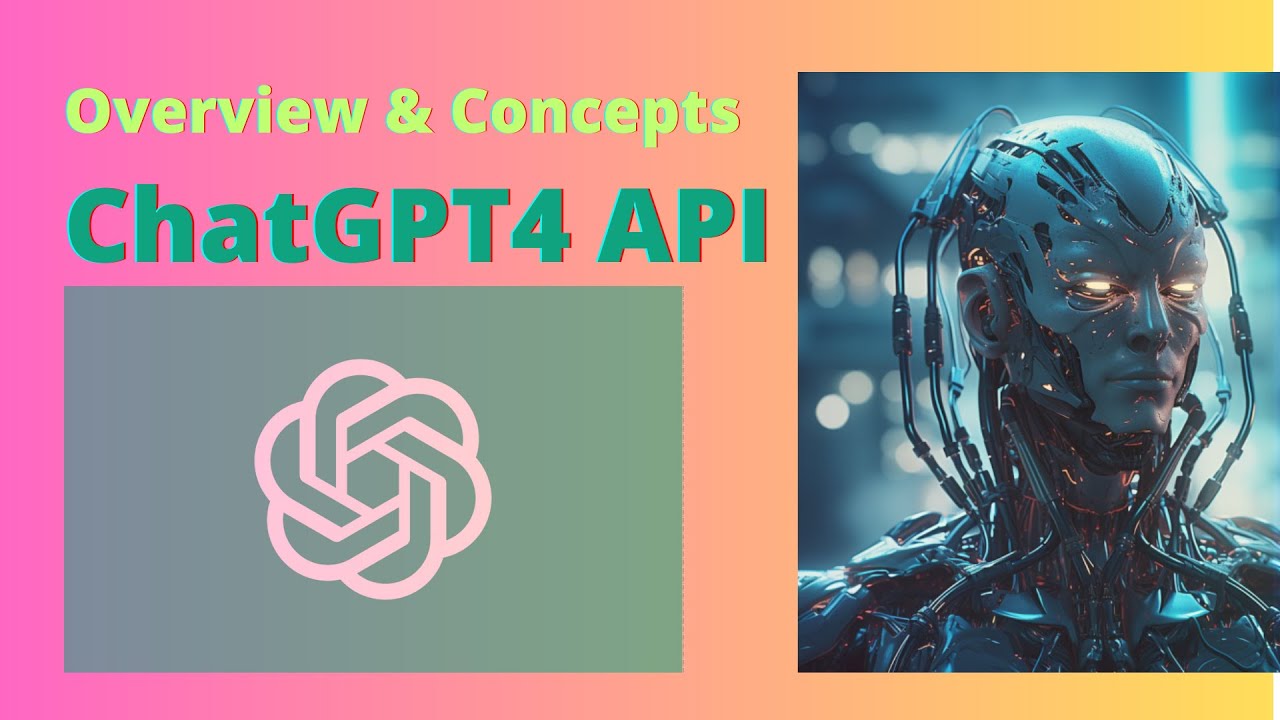 Intro ChatGPT4 API Overview Concepts I