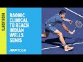 Highlights: Raonic Clinical To Reach The Semi-finals | Indian Wells 2019