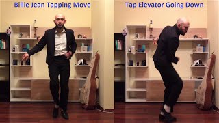 Michael Jackson dance tutorial - Billie Jean tapping moves and Tap Elevator Going Down