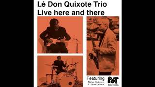 The Don Quixote Trio - Don Quixotes journey through space