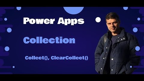 Power Apps Collections - Create collection manually