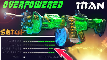 Black Ops 4 - OVERPOWERED "TITAN BEST CLASS SETUP!" (CoD BO4 BEST LMG)