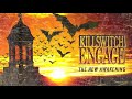 Killswitch engage  the new awakening audio