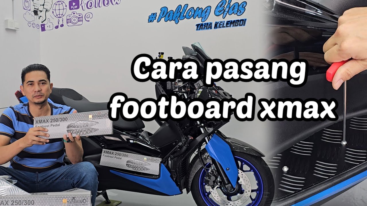 Cara pasang footboard xmax v1 v2
