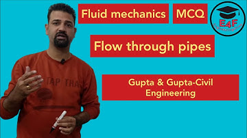 Flow through pipes I MCQ I Fluid Mechanics I Gupta & Gupta Civil Engg I Lec-08