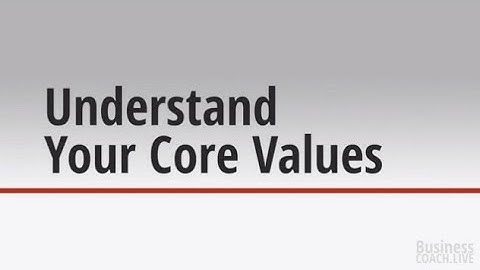 How to Leverage Your Core Values