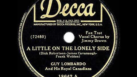 1945 HITS ARCHIVE: A Little On The Lonely Side - Guy Lombardo (Jimmy Brown, vocal)