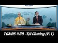 Huy Tâm Channel - TG&ĐS 59 - Sám hối tội chướng - P1 (ngày 03/04/25)