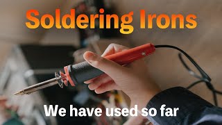 Introducing the successive soldering irons I have used so far!今まで使用してきた歴代ハンダゴテを紹介します！