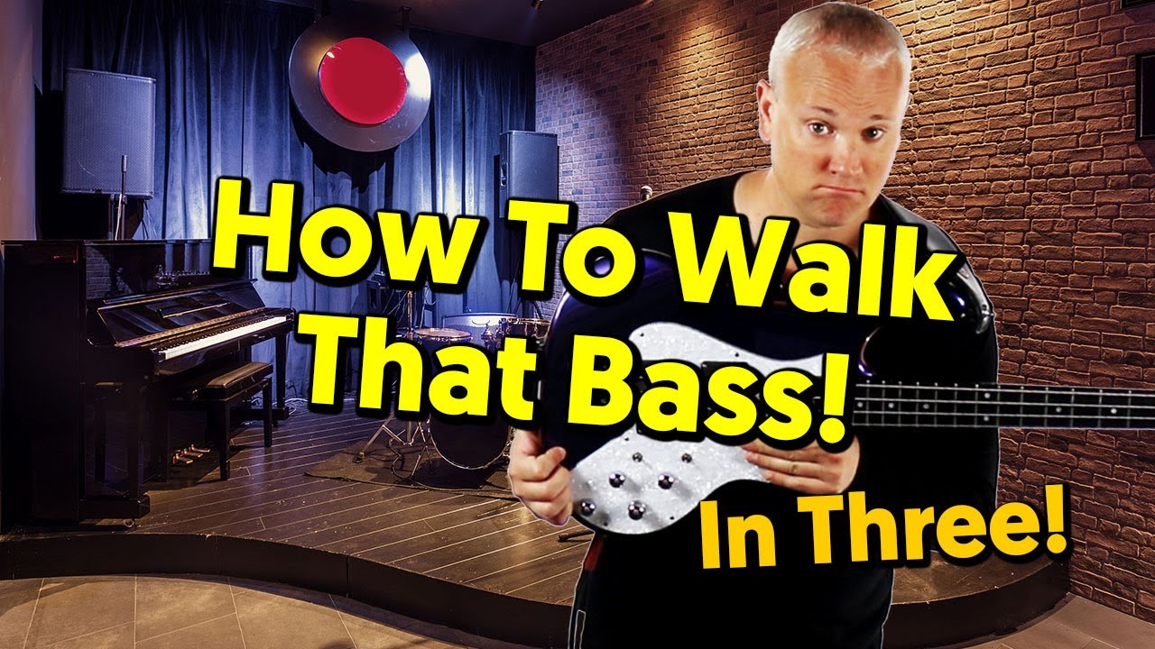 How To Play Walking Bass Lines In 3/4
