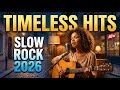 Ultimate Rock Ballads Collection 2026 🔥 Best Slow Rock Songs Ever