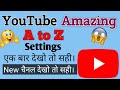 YouTube ki new A To Z Settings 2022 || Youtube hidden Advance features. @ManojDey