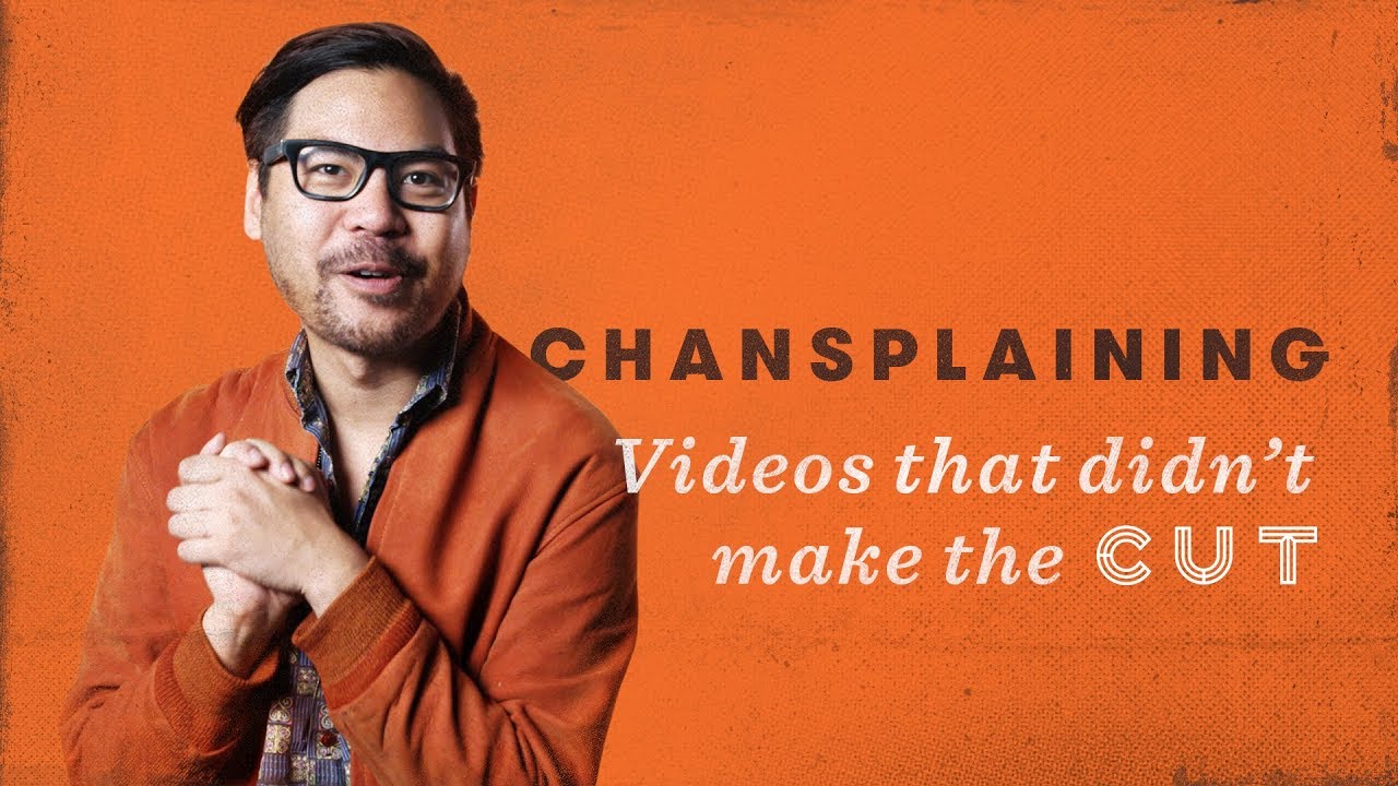 Videos That Didn't Make The Cut | Chansplaining | Cut - YouTube