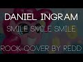 Daniel ingram  smile redd pony rock cover