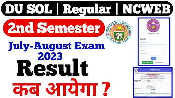 du sol second semester jul-Aug Exam result kab aayega |delhi university/Ncweb second semester result