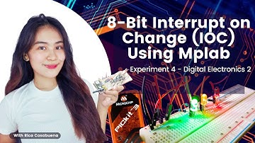 8-bit Interrupt on Change | Digital Electronics Lab 2 | Experiment 4