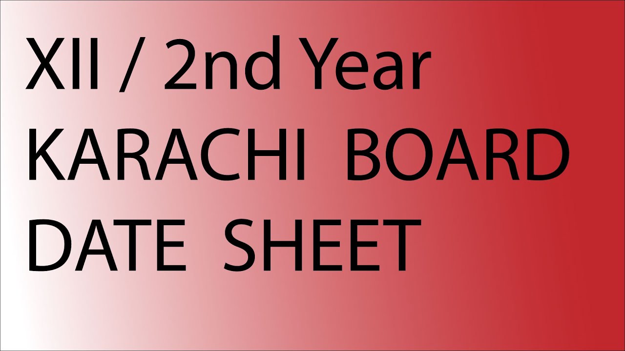 Xii datesheet announced | 2nd year date sheet Karachi board | Class 12 exams karachi board |