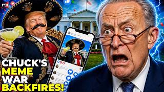 OMG!: Trump’s Cinco de Mayo MEME STORM Sent Schumer Into a DIGITAL BUZZSAW Why?