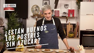 EL COMIDISTA | ¿Están realmente buenos los postres sin azúcar ni edulcorantes?