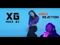 XG MOVE #2 (JURIA) Reaction