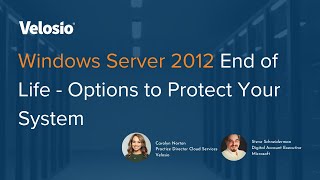 Windows Server 2012 End of Life - Options to Protect Your System