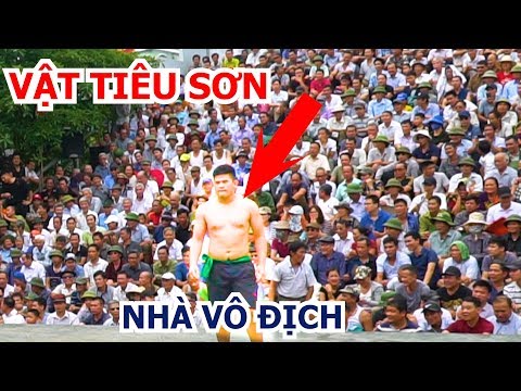 Video TRANH GIẢI NHẤT HỘI VẬT TIÊU SƠN 2019 BẢN SIÊU NÉT... - youtube