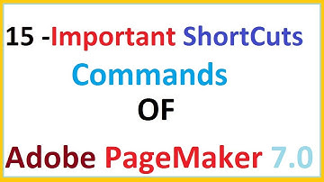 15 Shortcuts commands Of Adobe Pagemaker 7 0