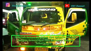 STORY WA Satuhati Sampai Mati || Terbaru 2019 || Truck Lovers