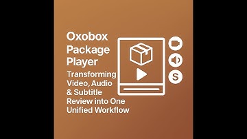 Oxobox Package Player: Unified Review of Video, Audio, and Subtitles in One Workflow