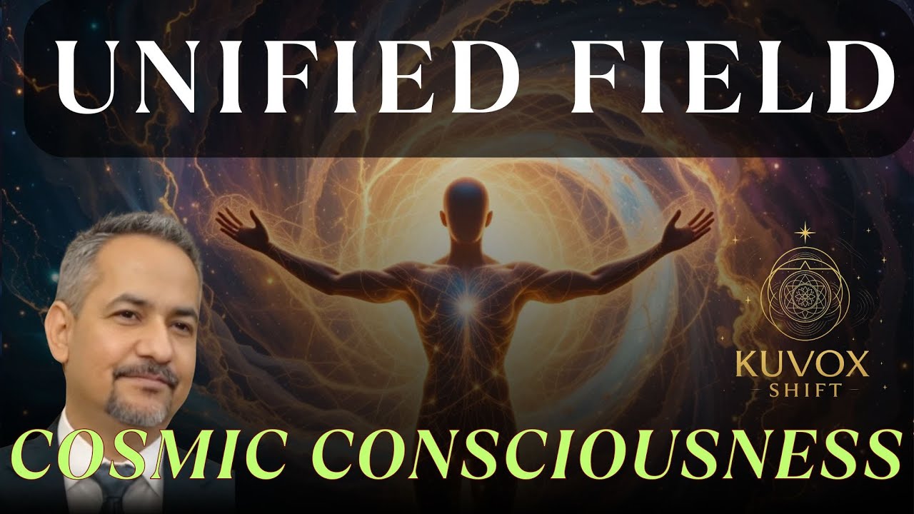 THE UNIFIED FIELD & MANIFESTATION: Tapping Into Cosmic Consciousness ...