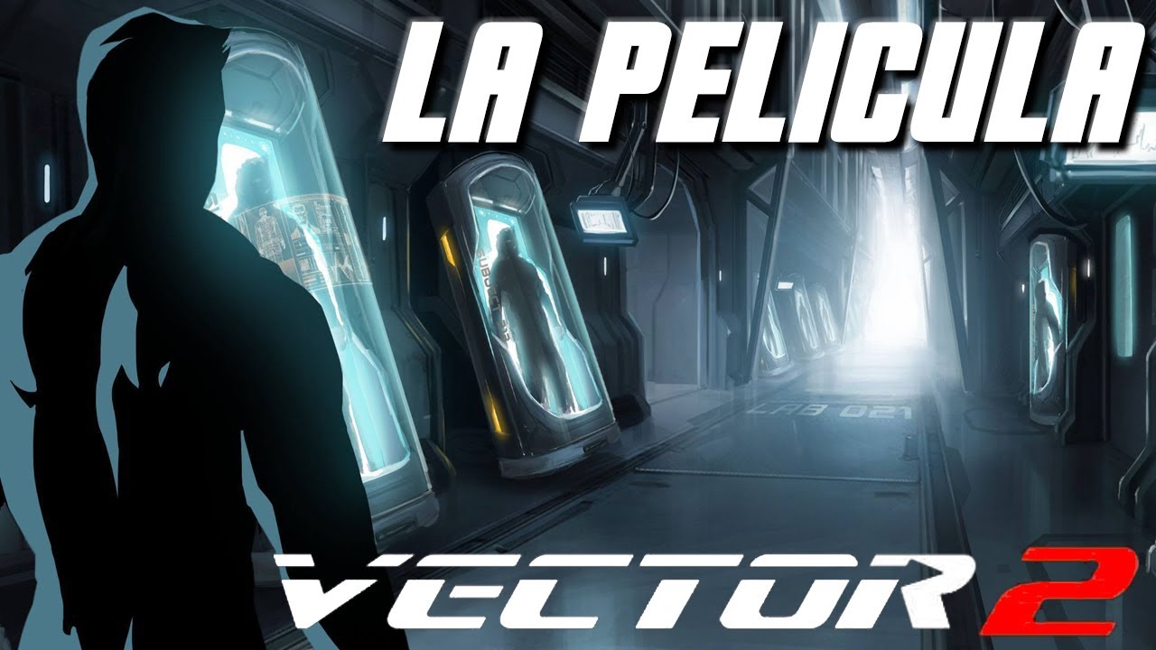 Download Vector 2 - La Película (Revisa la descripción)