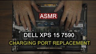 [4K] [ASMR] Replacing Broken Charging Port in Dell XPS 15 7590/7580/7570
