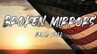 Jelly roll - Broken Mirrors ( Trending Song ) #jellyroll #balladsofthebroken