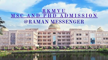RKMVU (Deemed to be University) ll PhD ll MSc Admissions -2021