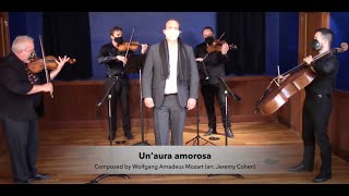 Quartet San Francisco with Gabriel Cohen: Un'aura amorosa by Mozart