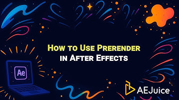 How to Use Prerender in After Effects – AEJuice Tutorials