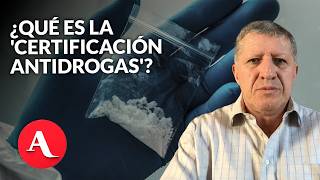 Republicanos buscan revivir la 'certificación' antidrogas contra México por fentanilo | Esquivel