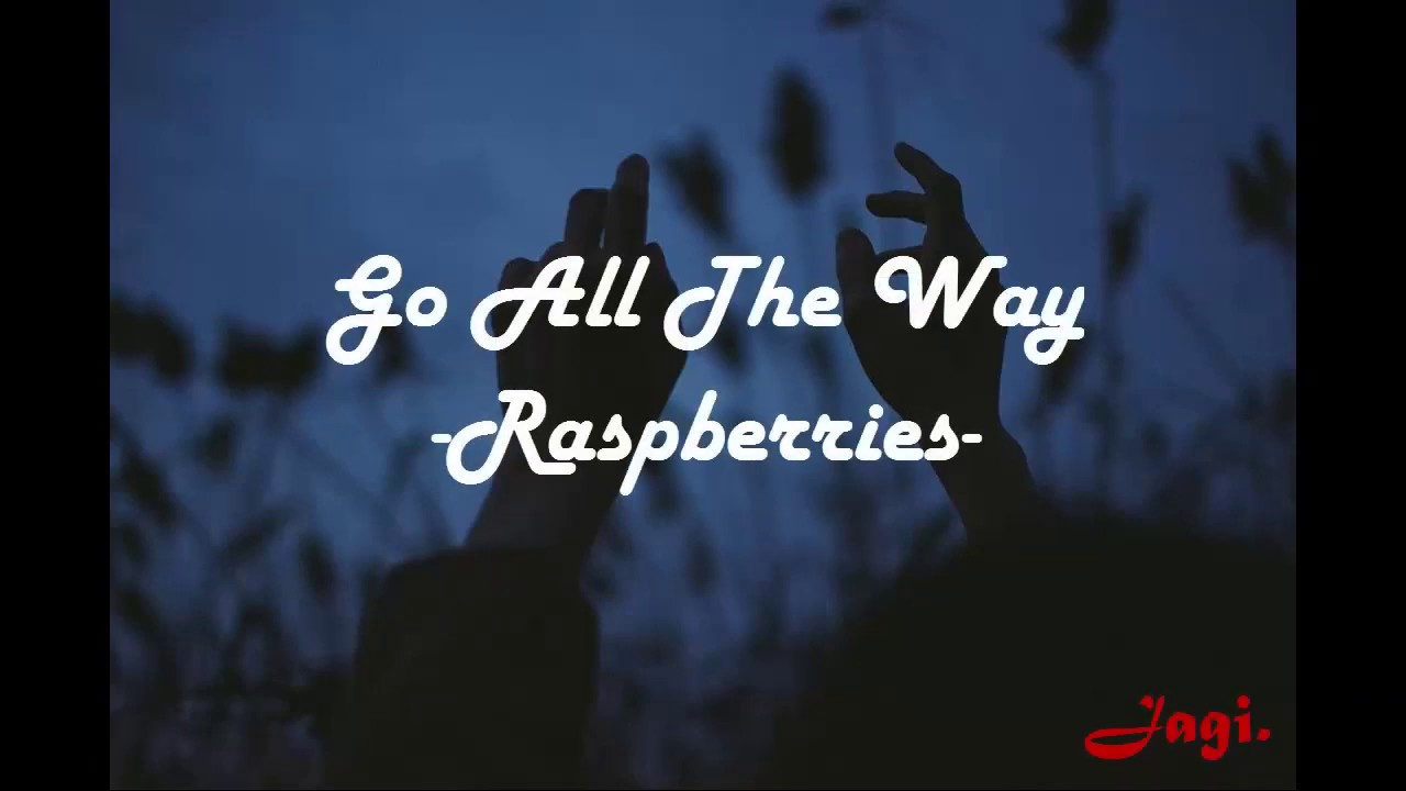 Raspberries Go All The Way (Subtitulada) YouTube