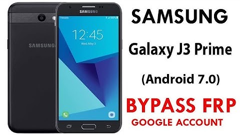 Galaxy J3 Prime (Android 7) Frp/Google Lock bypass without PC