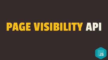 How to Check if Browser Tab is Active in Javascript using Page Visibility API