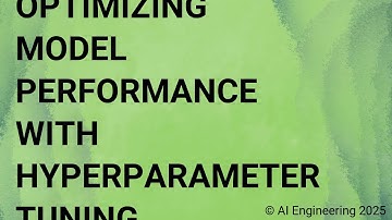 Optimizing Model Performance with Hyperparameter Tuning