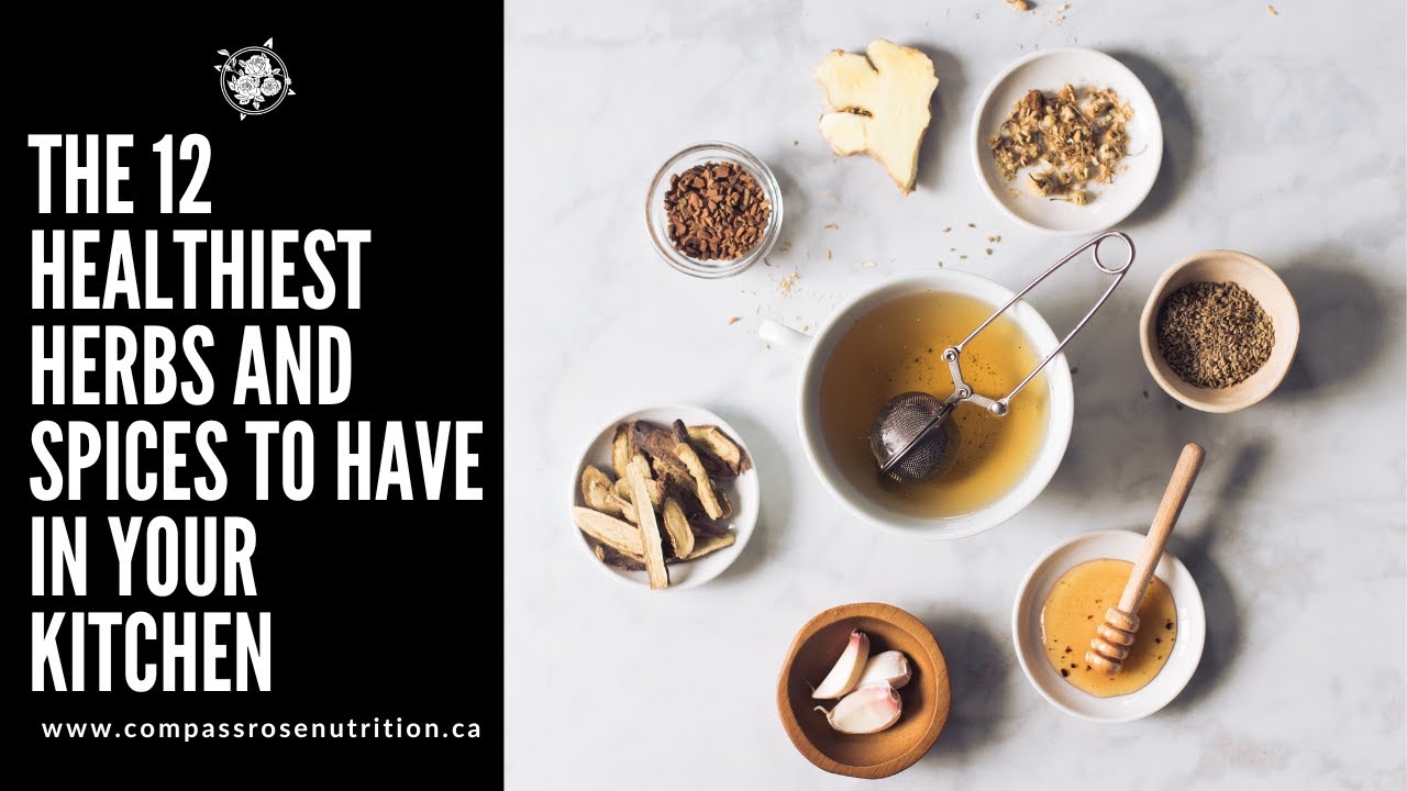 The 12 Healthiest Herbs and Spices To Have In Your Kitchen - YouTube