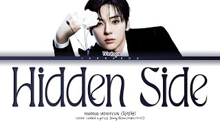 HWANG MIN HYUN Hidden Side Lyrics (황민현 Hidden Side 가사) (Color Coded Lyrics)