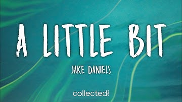 Jake Daniels - A Little Bit (Lyrics)